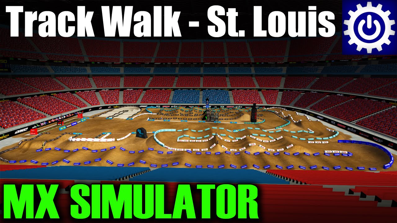 MX Simulator – Track Walk Ep. 73 – 2016 St. Louis Supercross