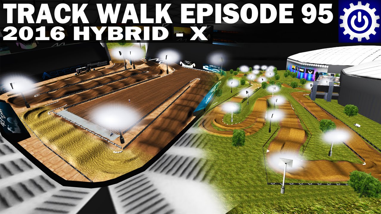 MX Simulator – Track Walk Ep. 95 – 2016 Hybrid X